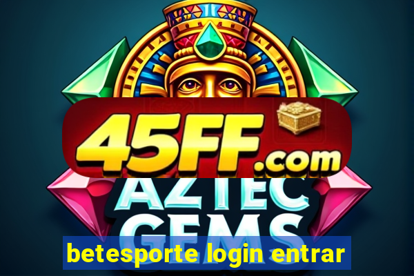 betesporte login entrar